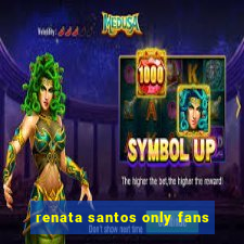 renata santos only fans